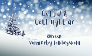 God Jul & Gott nytt år önskar Vimmerby folkhögskola